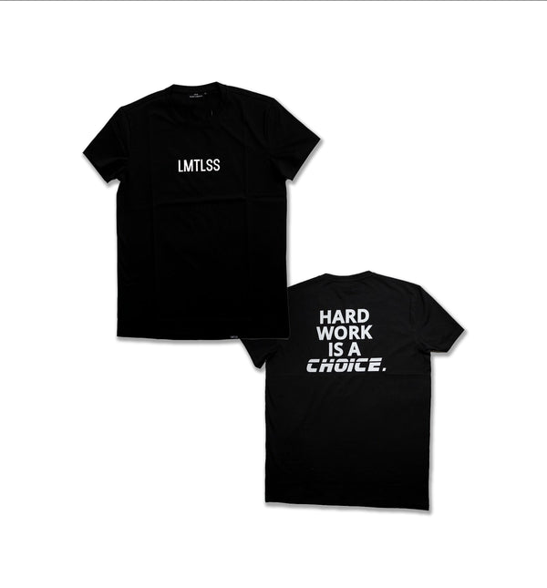 Hard Work Is A Choice T-Shirt - LMTLSSlifestyle